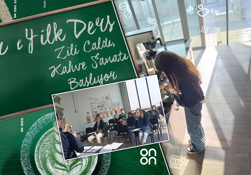 On On Kafe Barista Akademisi’nde İlk Ders Zili Çaldı!