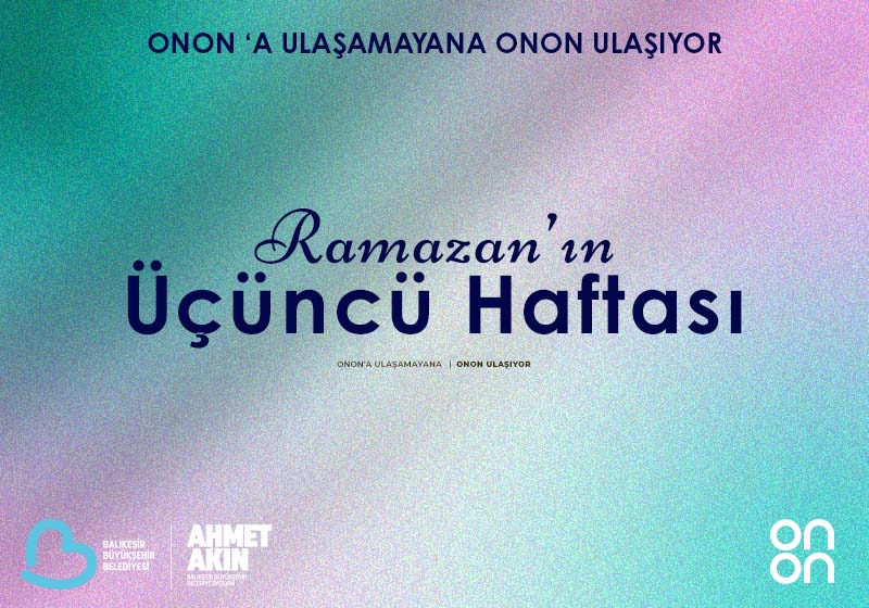 ONON'a Ulaşamayana ONON Ulaşıyor – 3. Hafta